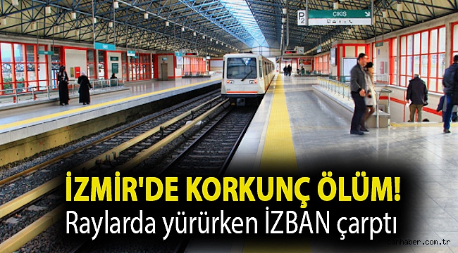 Izmir De Korkunc Olum Raylarda Yururken Izban Carpti Gundem Can Haber